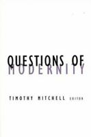 Questions of Modernity (Contradictions of Modernity, Volume 11) 0816631344 Book Cover