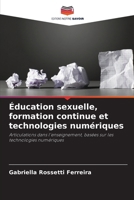 Éducation sexuelle, formation continue et technologies numériques (French Edition) 6208204143 Book Cover