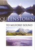 Queenstown To Milford Sound 0908802846 Book Cover
