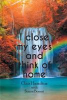 I close my eyes and think of home 1787192091 Book Cover