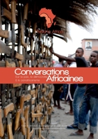 Conversations Africaines: Sur la paix, la démocratie et le panafricanisme 2955726656 Book Cover