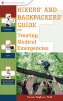 Hikers' and Backpackers' Guide to Treating Medical Emergencies 0897326407 Book Cover