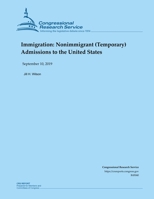 Immigration: Nonimmigrant (Temporary) Admissions to the United States 1693693682 Book Cover