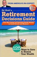 Ed Slott's 2014 Retirement Decisions Guide: 125 Ways to Save & Stretch Your Wealth 0984126686 Book Cover