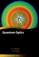 Quantum Optics (Oxford Graduate Texts) 0198508867 Book Cover