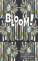 Bloom! 2020 Weekly Monthly Planner: 12 Month Diary Vertical Calendar Days, Appointment Schedule, Handy Portable Organizer, Watercolor Flower Design 1672291747 Book Cover