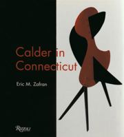 Calder in Connecticut 0847822494 Book Cover