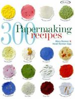 300 Papermaking Recipes 156477533X Book Cover