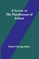 A Letter to the Parishioners of Fulham 9356782679 Book Cover