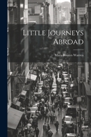 Little Journeys Abroad 1022105159 Book Cover