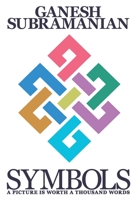 Symbols: A picture is worth a thousand words 0359134459 Book Cover