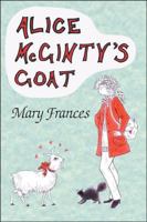 Alice McGinty's Goat 1425158439 Book Cover