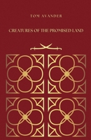 Creatures of the Promised Land 9152727246 Book Cover