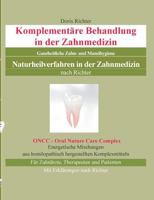 Komplementäre Behandlung in der Zahnmedizin: Naturheilverfahren in der Zahnmedizin - Ganzheitliche Zahn- und Mundhygiene 3748133693 Book Cover