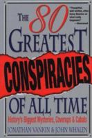 The 80 Greatest Conspiracies Of All Time 0806528788 Book Cover