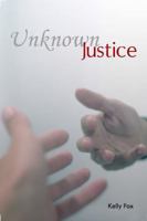 Unknown Justice 1434907066 Book Cover