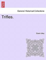 Trifles. 1241065950 Book Cover