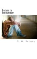 Return to Innocence 1463581793 Book Cover