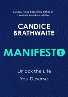 Manifesto: Unlock the Life You Deserve 1529435617 Book Cover
