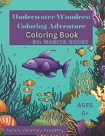 Underwater Wonders: Coloring Adventure Coloring Book: children's coloring book B0CN5F953X Book Cover