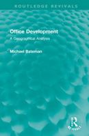 Office Development: A Geographical Analysis 1032005386 Book Cover