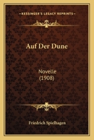 Auf Der Dune: Novelle (1908) 1166738620 Book Cover