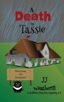 A Death in Tassie (A Robbins' Nest Inn Mystery) B0GLDZD52T Book Cover
