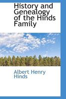 History and Genealogy of the Hinds Family 1015701043 Book Cover