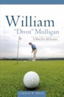 William "Divot" Mulligan 1606474715 Book Cover