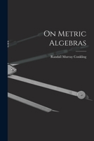 On Metric Algebras 1013814460 Book Cover
