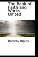 The Bank Of Faith And Works United (1819) 1103346113 Book Cover