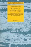 STT 07 Ephrem, a 'Jewish' Sage, Narinskaya: A Comparison of the Exegetical Writings of St. Ephrem the Syrian and Jewish Traditions 2503534325 Book Cover