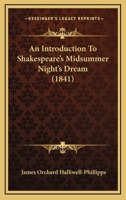 An Introduction to Shakespeare's Midsummer Night's Dream 1277035857 Book Cover