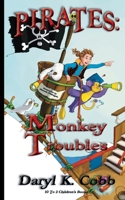 Pirates: Monkey Troubles 0984948740 Book Cover