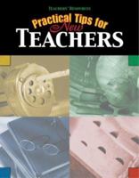 Practical Tips for New Teachers (Teachers' Resources) 1577685385 Book Cover