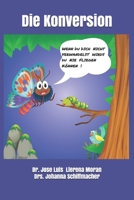 Die Konversion: Ein Gespr�ch mit mir selbst B08DSNCXMW Book Cover