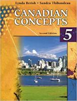 Canadian concepts 5, second edition [by] Berish, Thibaudeau 013591728X Book Cover