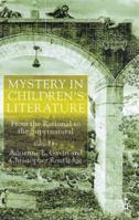 Mystery in Children's Literature: From the Rational to the Supernatural 0333918819 Book Cover