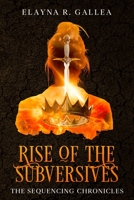 Rise of the Subversives 1777928362 Book Cover