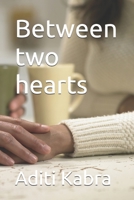 Between two hearts B0H49NWZ4S Book Cover