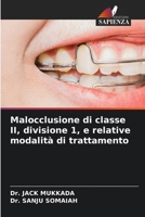 Malocclusione di classe II, divisione 1, e relative modalità di trattamento (Italian Edition) 6630182103 Book Cover