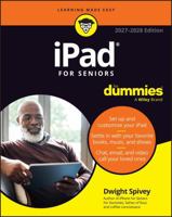 iPad For Seniors For Dummies, 2027-2028 Edition 1394460295 Book Cover