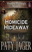 Homicide Hideaway: Shandra Higheagle Mystery 1947983849 Book Cover