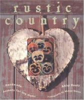 Rustic Country: Handmade Accents for the Home 0879059796 Book Cover