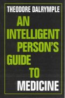Intelligent Person's Guide to Medicine 0715629735 Book Cover