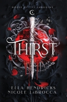 Thirst : Arcane Alliances: House of the Sanguine Book 1 1954582595 Book Cover