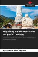 Regulating Church Operations in Light of Theology 6630434358 Book Cover