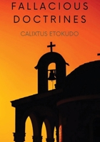Fallacious Doctrines 1738276600 Book Cover