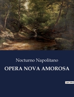 Opera Nova Amorosa B0CFWPGPXB Book Cover