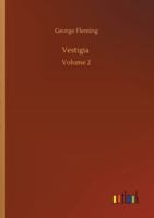 Vestigia: Volume 2 3752326417 Book Cover